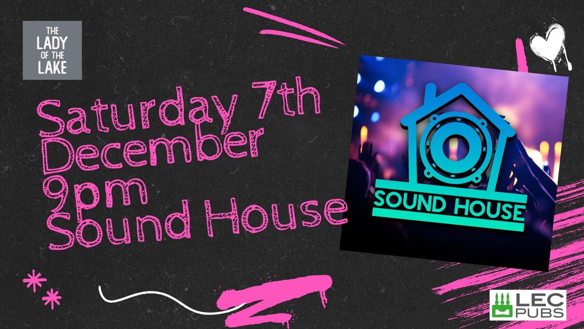 Sound House