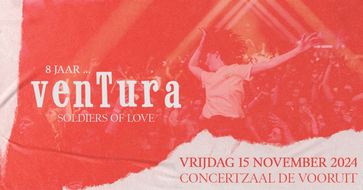 8 JAAR VENTURA - SOLDIERS OF LOVE