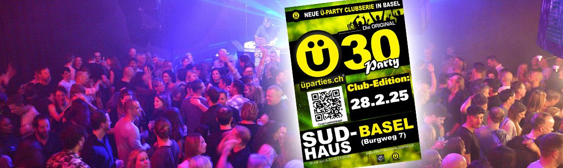 \u00dc30-Party SUD-Basel (Club Edition)