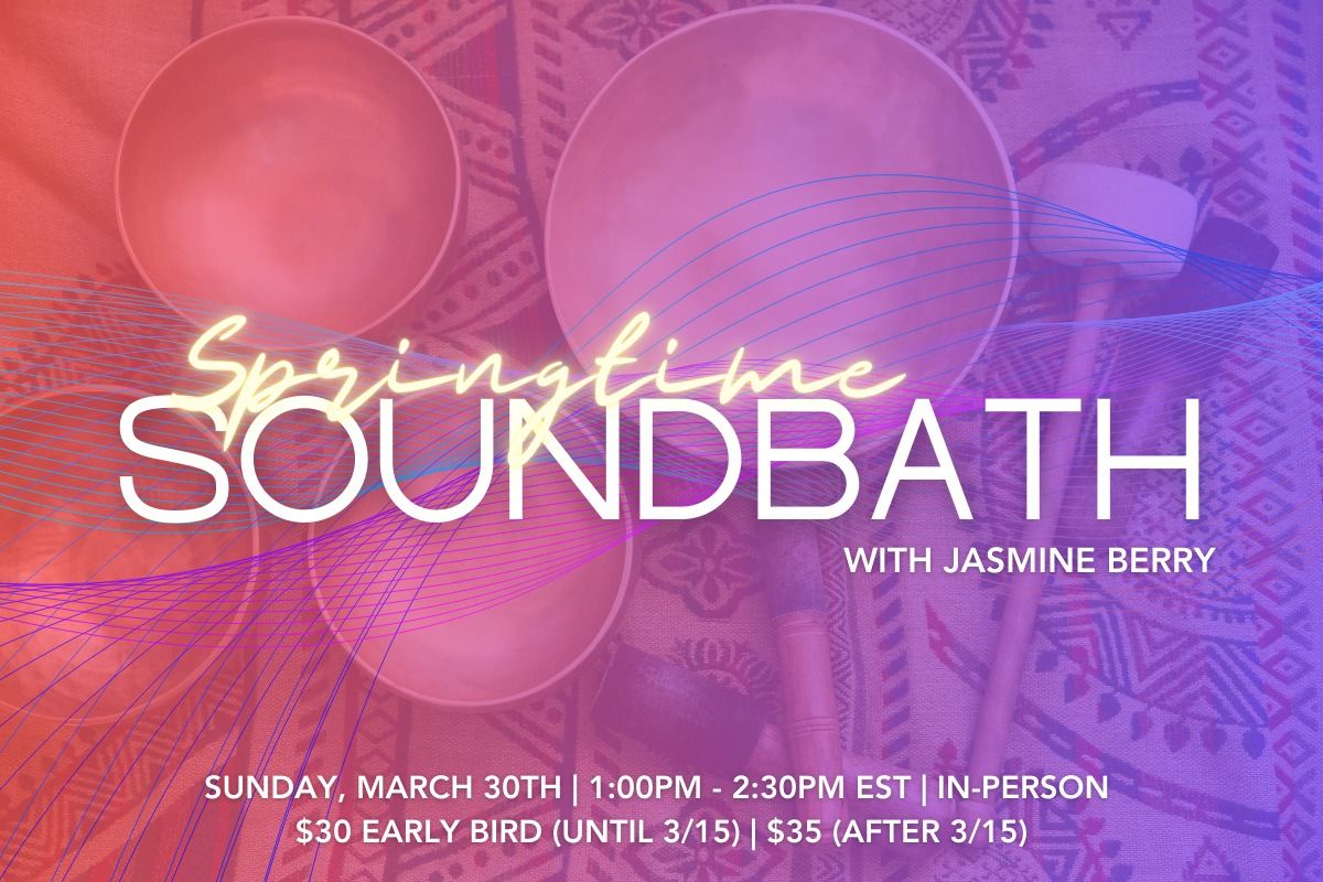 Springtime Soundbath