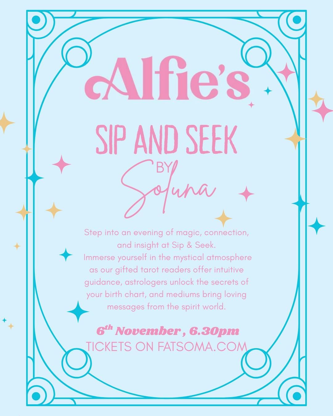 Alfie\u2019s Presents: Sip &amp; Seek \u2013 by Soluna, 6TH NOVEMBER