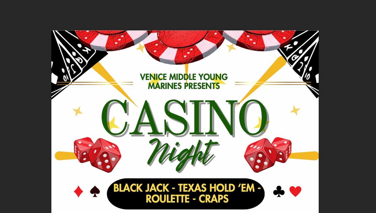 Casino Night! Hosted by Venice Middle Young Marines