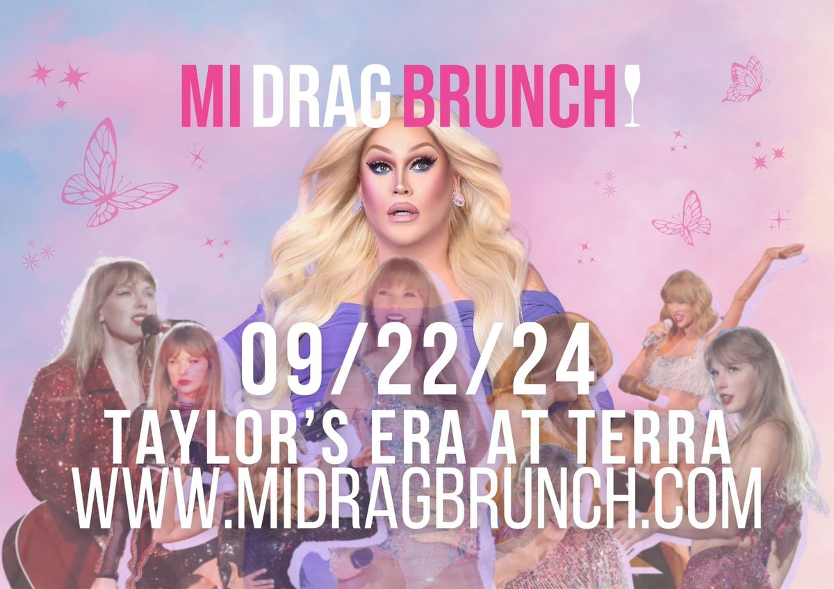 MI Drag Brunch: Taylor's Era at Terra (SOLD OUT)