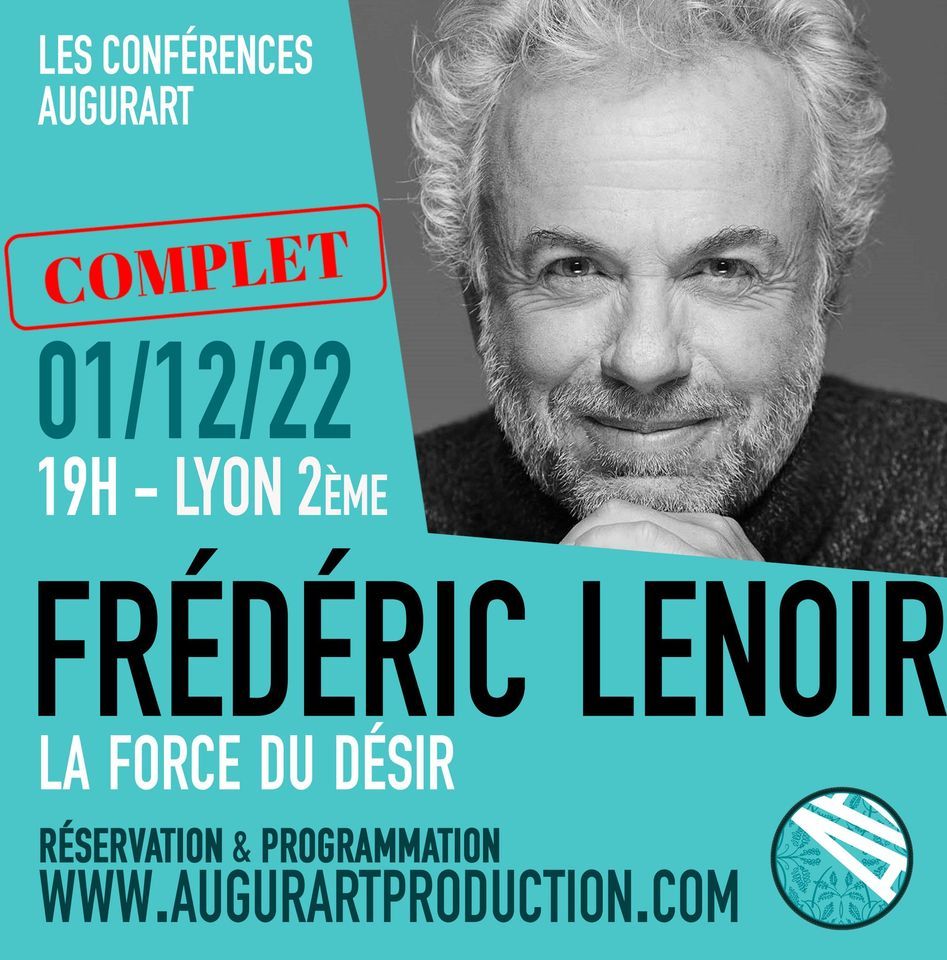 Fr\u00e9d\u00e9ric Lenoir, conf\u00e9rence La Force du d\u00e9sir AugurArt Lyon