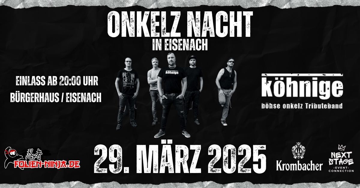 DIE GROSSE ONKELZ NACHT 2025 \/\/ B\u00fcrgerhaus Eisenach