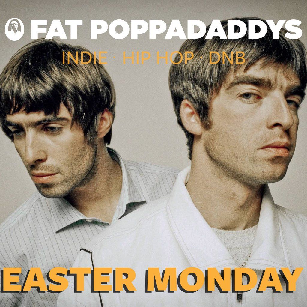 Fat Poppadaddys @ CHALK | Easter Monday