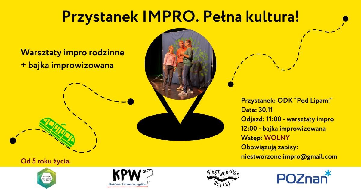 Przystanek IMPRO. Pe\u0142na Kultura! | Rodzinne warsztaty impro + bajka improwizowana | WST\u0118P WOLNY! 