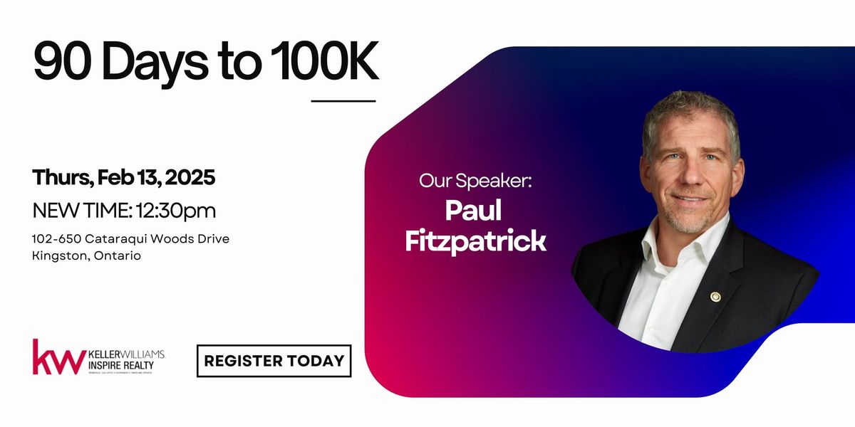 90 Days to 100K with Paul Fitzpatrick