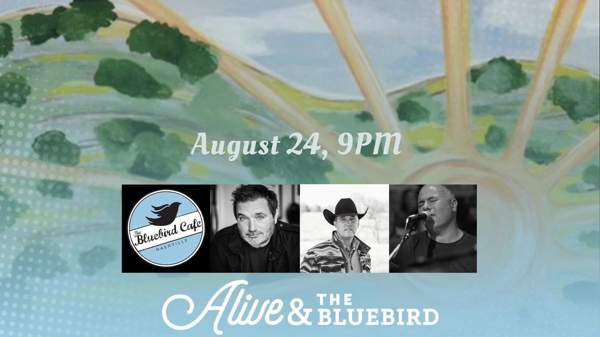 Alive & The Bluebird