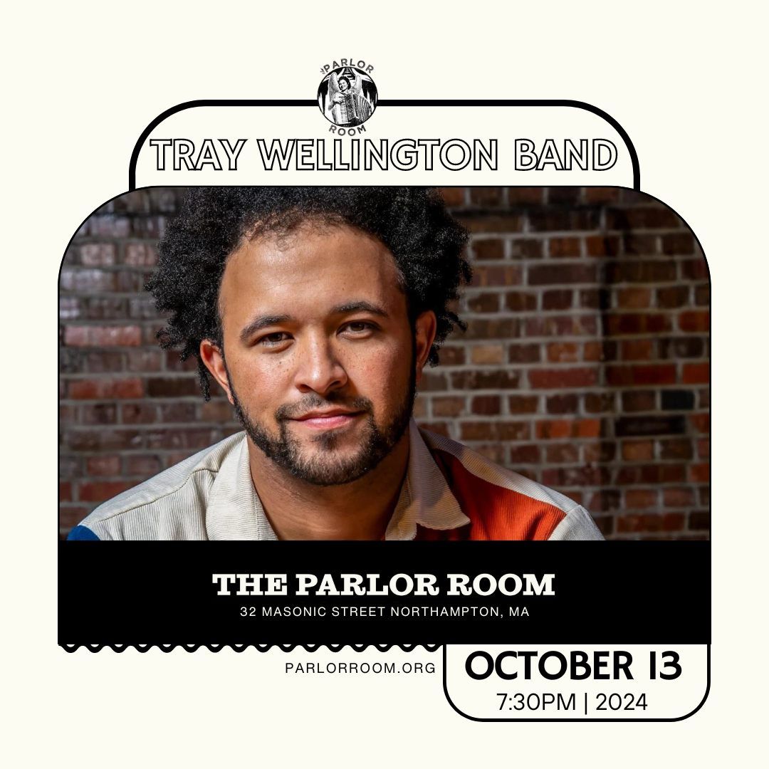 Tray Wellington Band at The Parlor Room