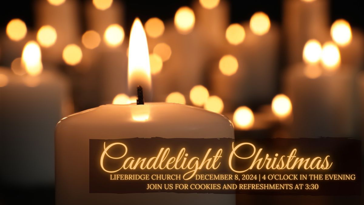 LifeBridge Candlelight Christmas