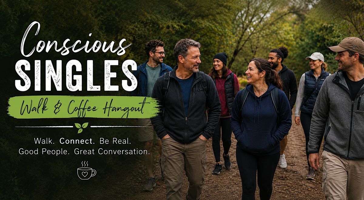 Conscious Singles Walk + Coffee