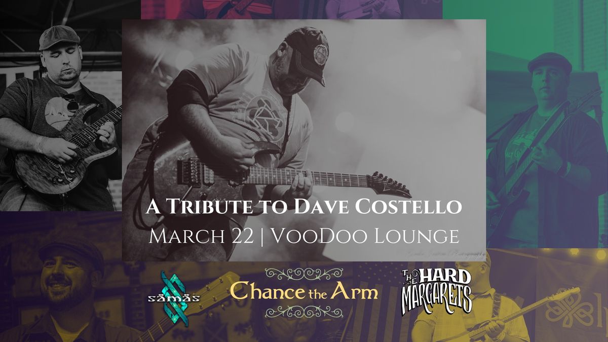 Tribute to Dave Costello: Chance the Arm, samas, and The Hard Margarets