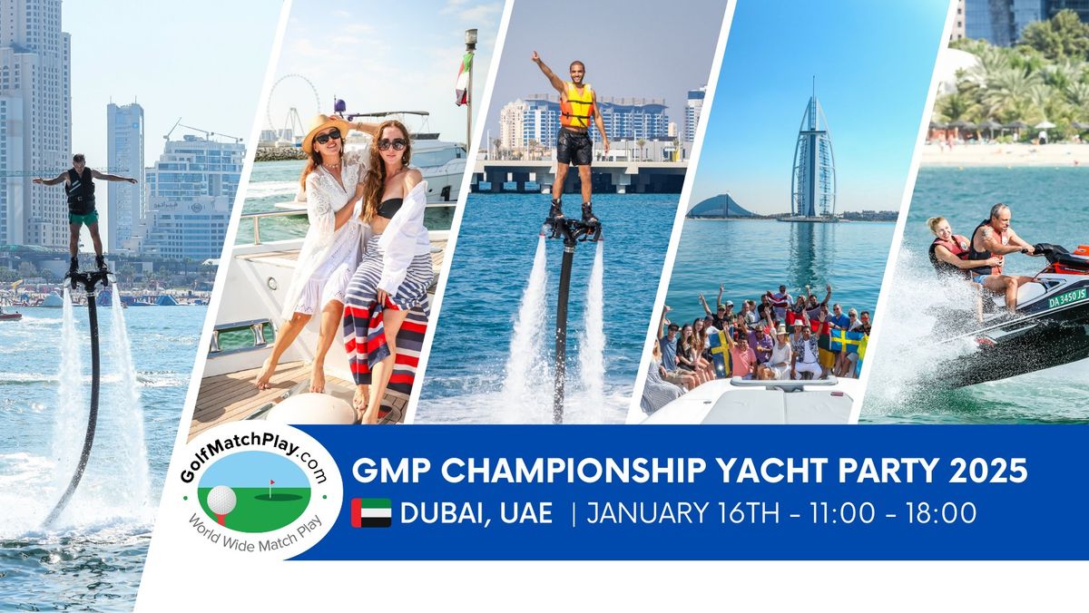 GolfMatchPlay \ud83d\udee5\ufe0f CHAMPIONSHIP YACHT PARTY in Dubai, UAE