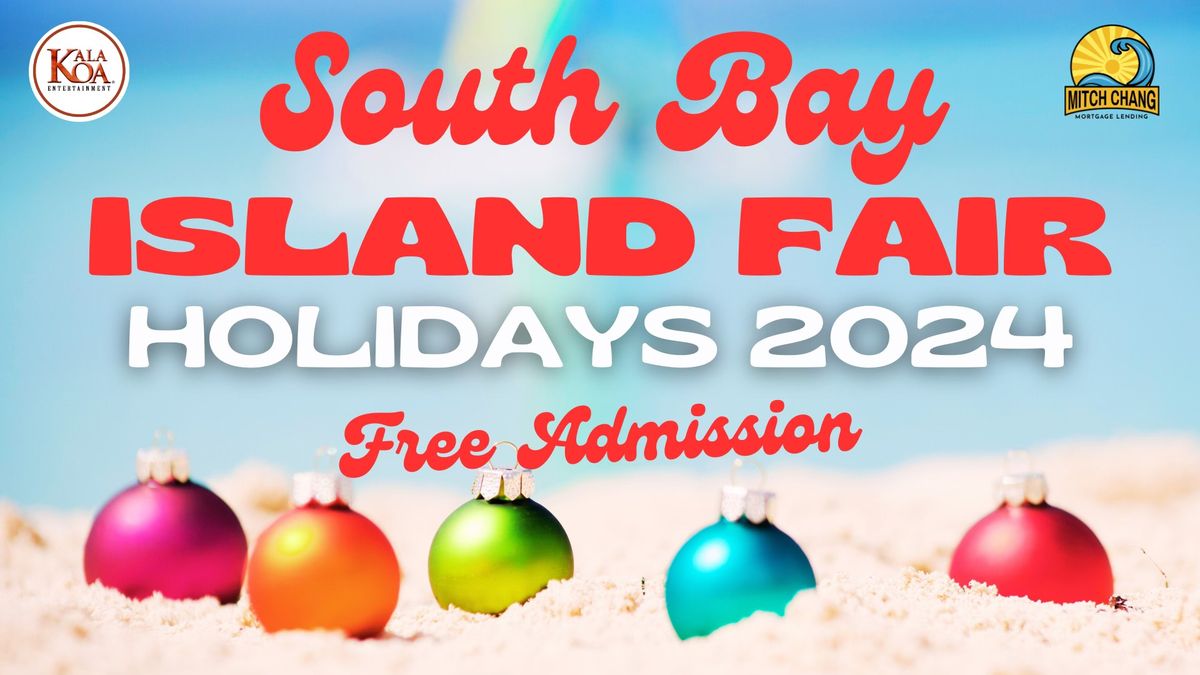 South Bay Island Fair: Holidays 2024