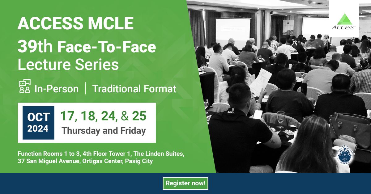 ACCESS FACE-TO-FACE MCLE 39th Lecture Series