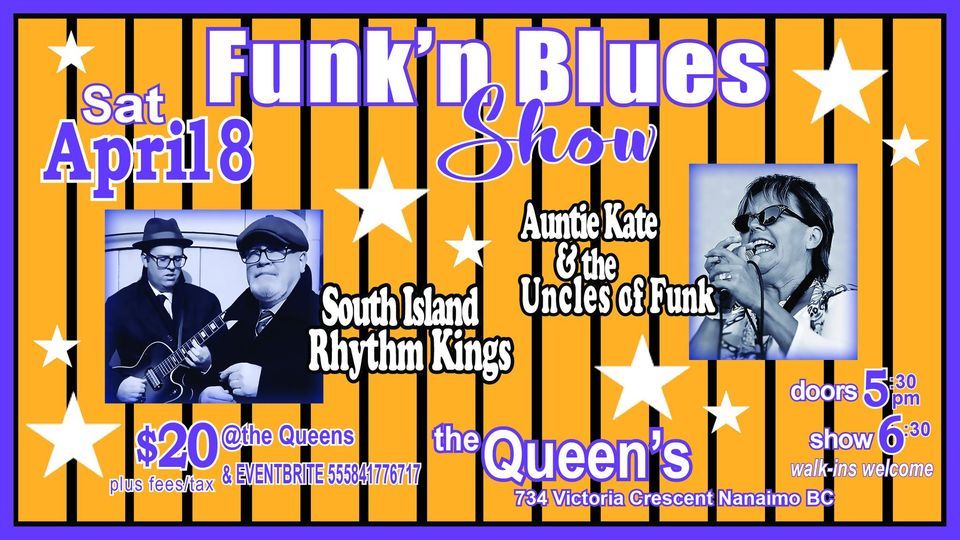 Funk'n Blues Show at the Queens - Nanaimo