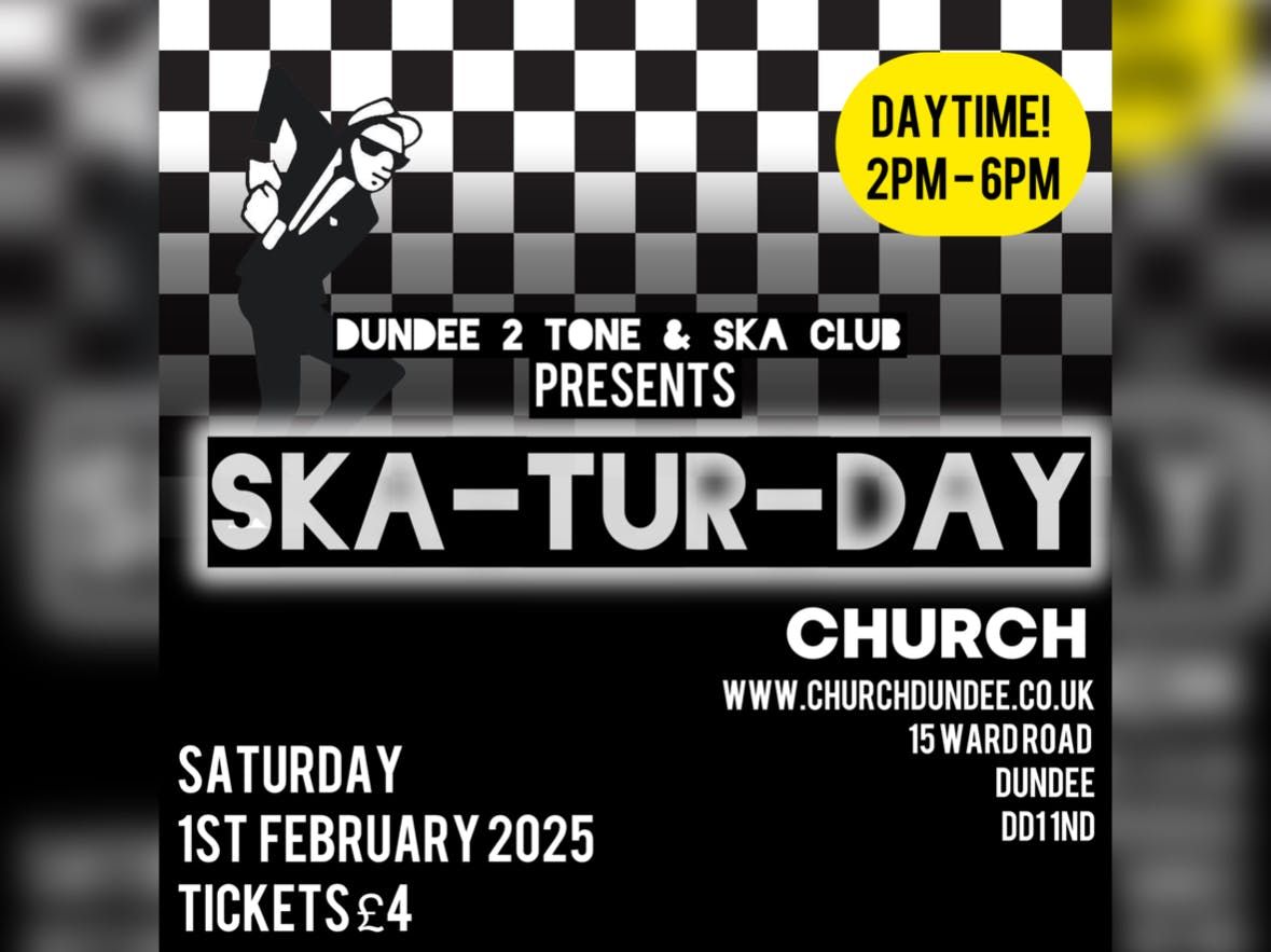 Dundee 2 Tone &amp; Ska Nights presents - SKA-TUR-DAYS Live Vol 2