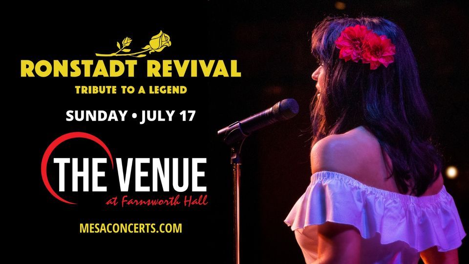 Ronstadt Revival at The Venue at Farnsworth Hall - Sunday, July 17th!