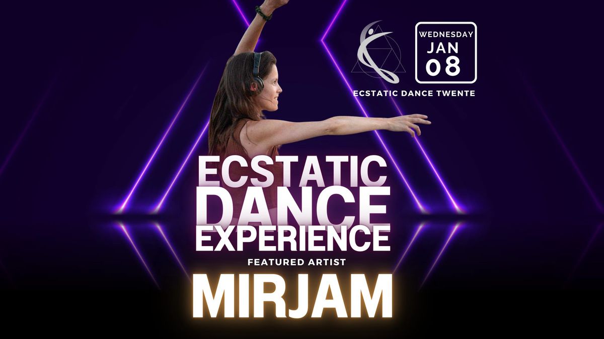 MIRJAM | Ecstatic Dance Twente\u2728  