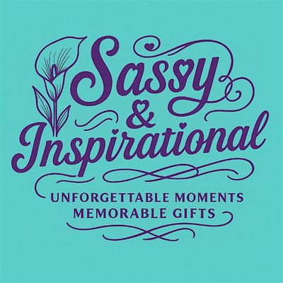 Sassy & Inspirational
