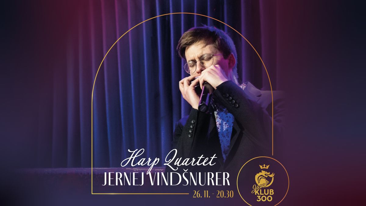 Jazz Klub 300 - Jernej Vind\u0161nurer Harp Quartet