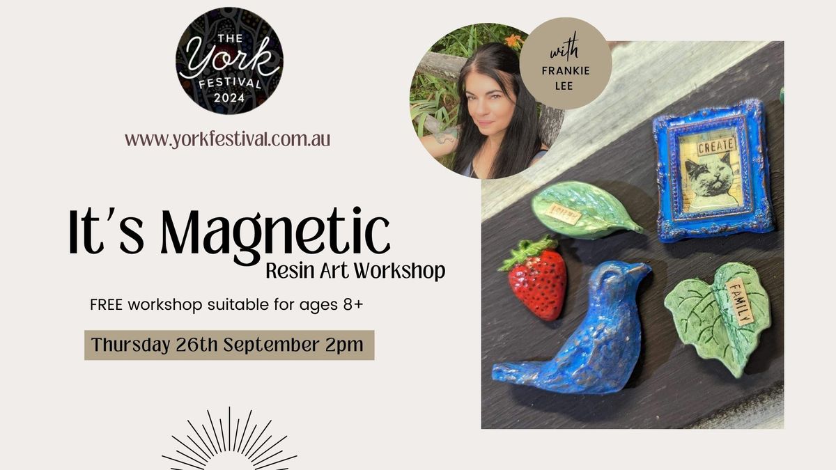 It's Magnetic Resin Art Workshop