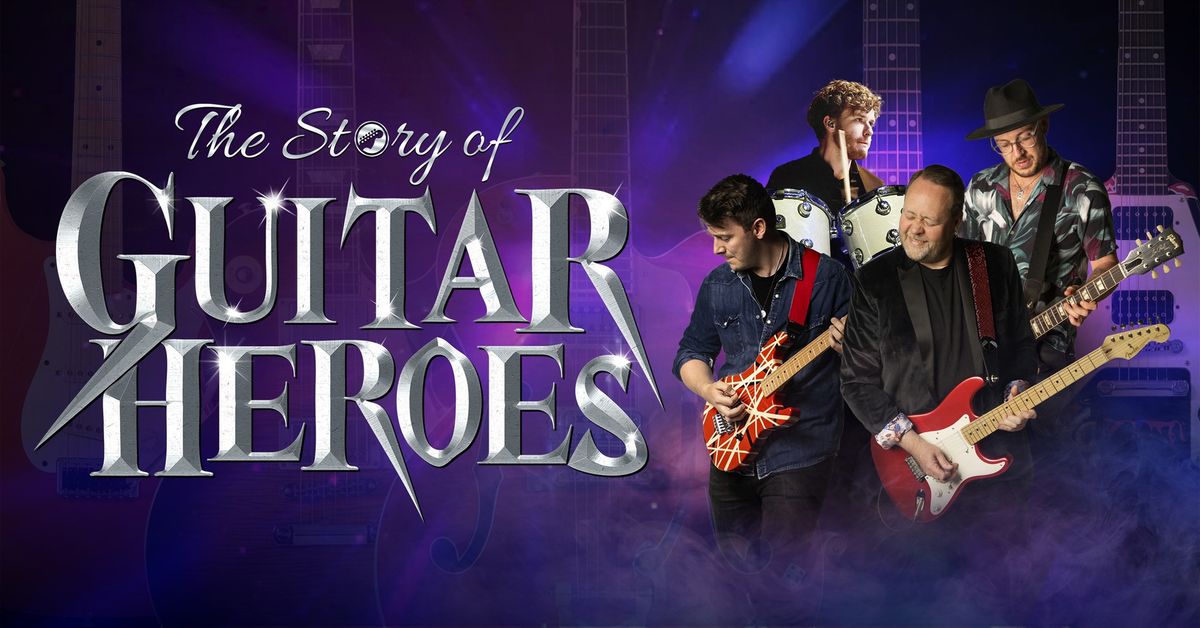 The Story of Guitar Heroes