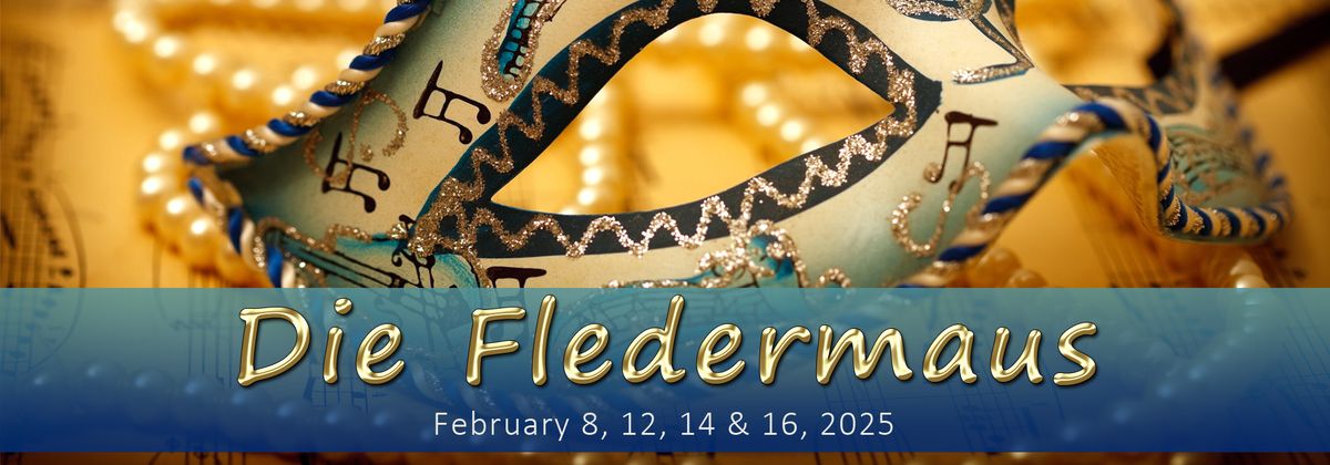 Lyrical Opera Theater - Die Fledermaus at Mid-Valley Performing Arts Center