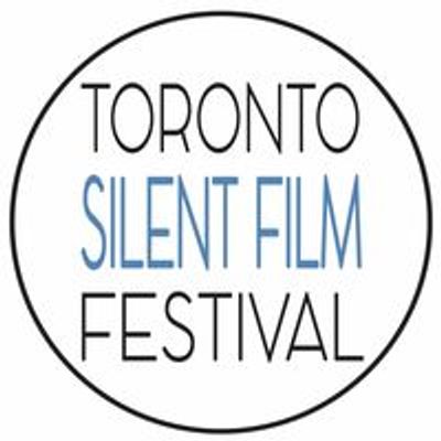 Toronto SILENT FILM Festival