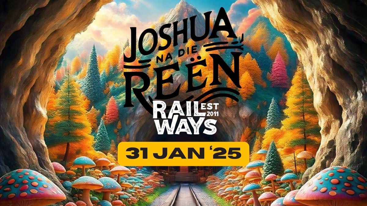 Joshua Na Die Reen by Railways Cafe