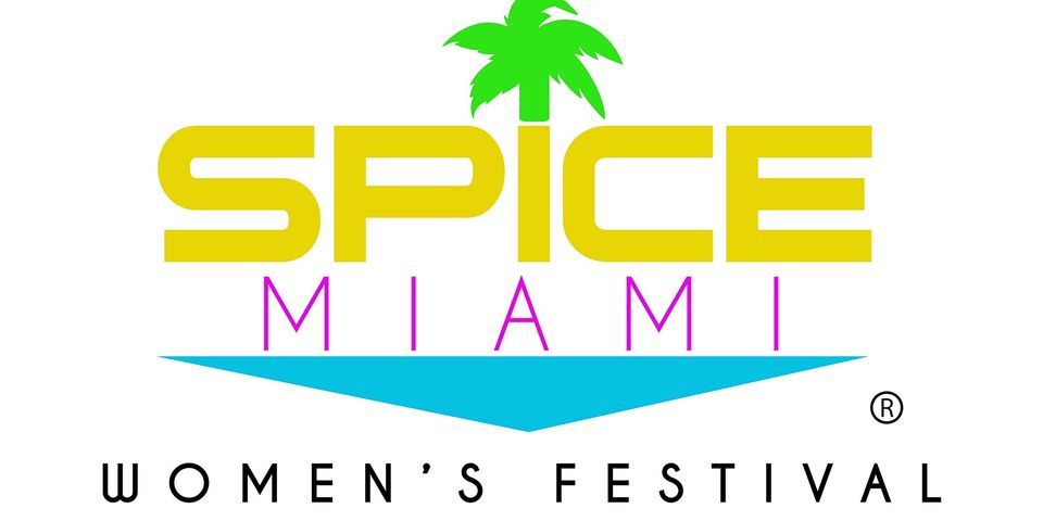 SPICE MIAMI | Women's Festival