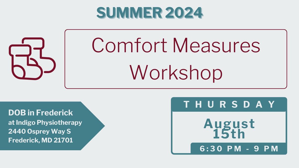 Comfort Measures Workshop - Summer Session