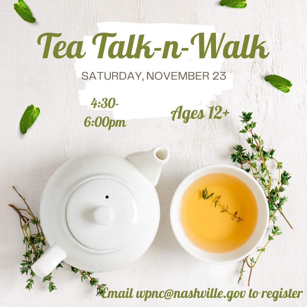 Tea Talk-n-Walk