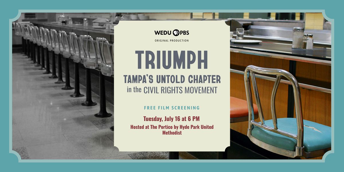 TRIUMPH Tampa\u2019s Untold Chapter in the Civil Rights Movement film screening