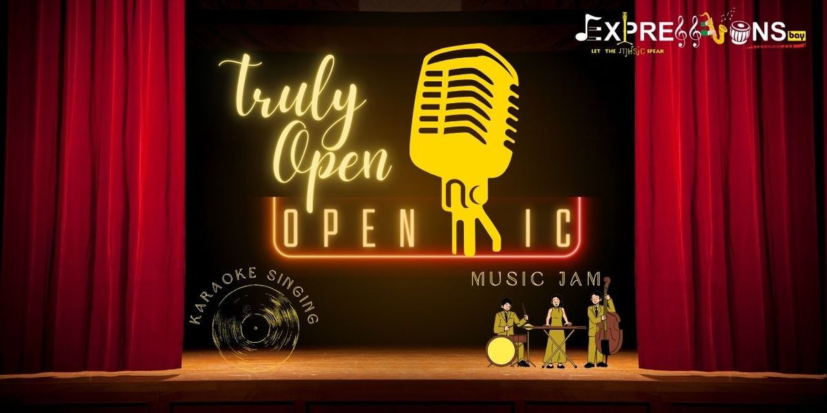 Truly Open (Open Mic)