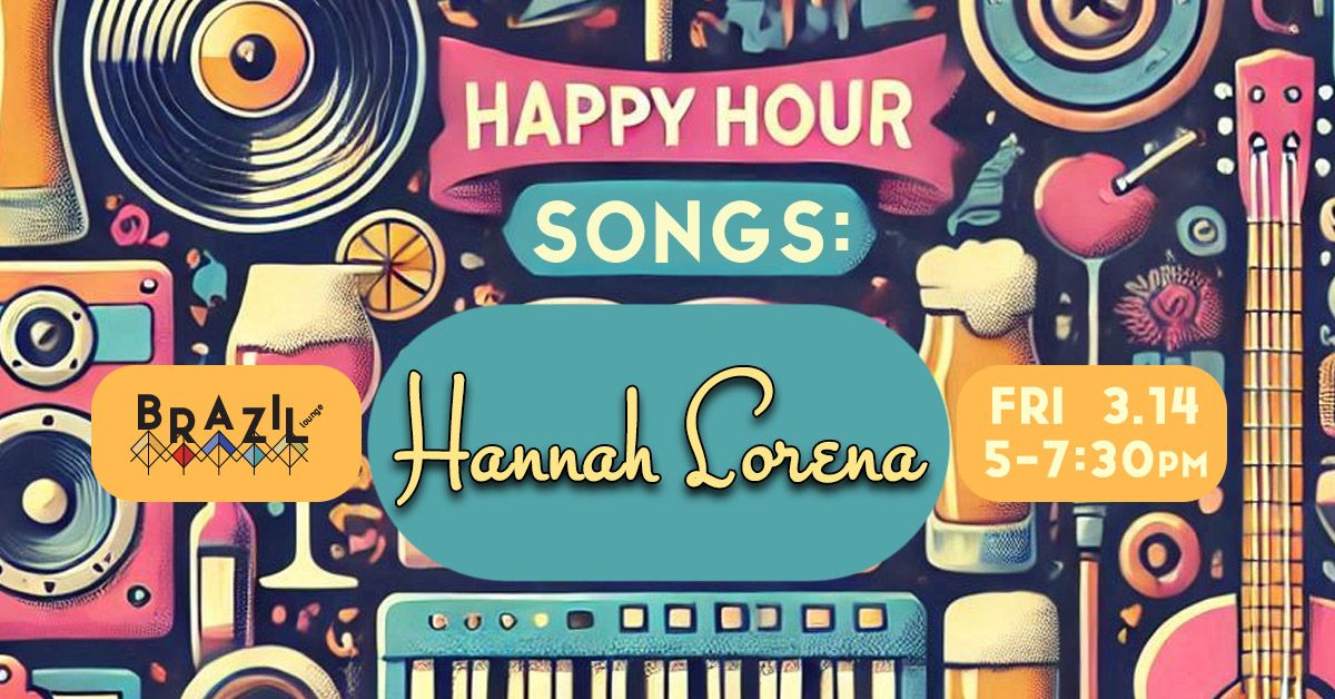 Happy Hour Songs: Hannah Lorena