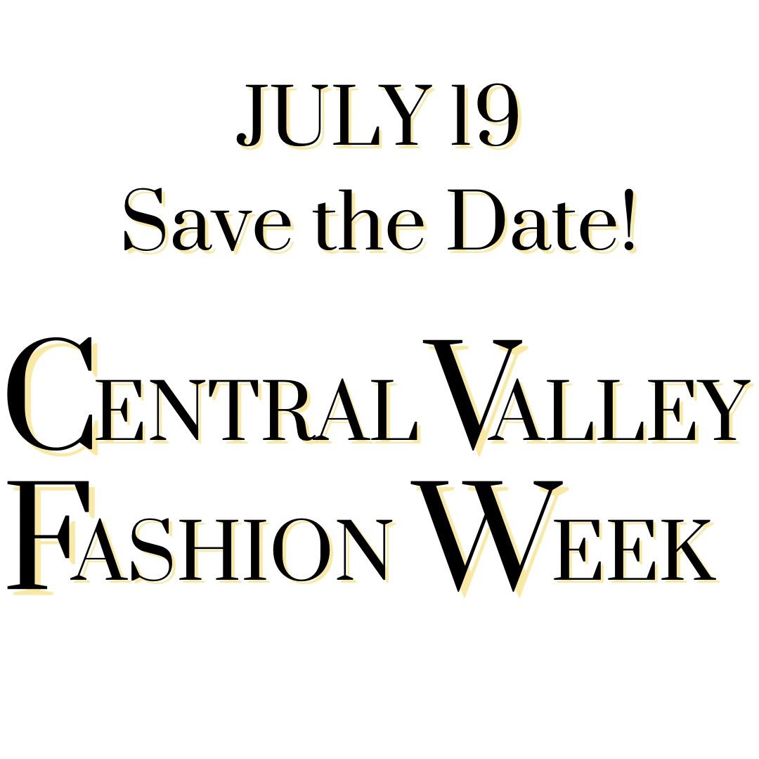 Central Valley Fashion Week 2