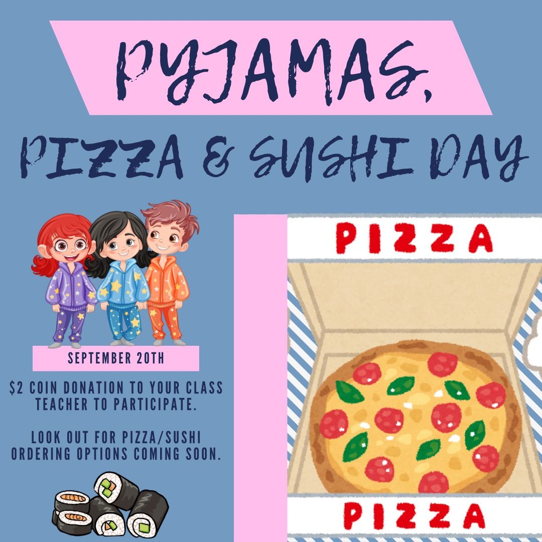 PJ and Pizza\/Sushi day! 