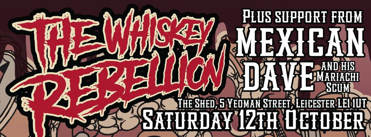 The Whiskey Rebellion live at The Shed - feat. Mexican Dave and his Mariachi Scum