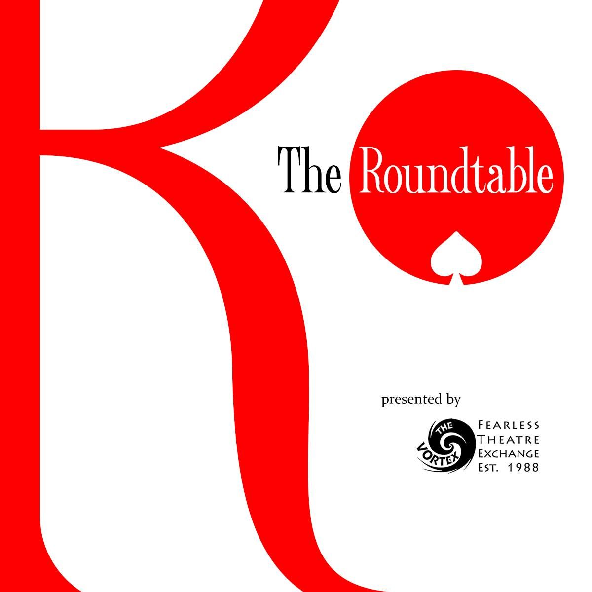 THE ROUNDTABLE - Magic at The VORTEX!