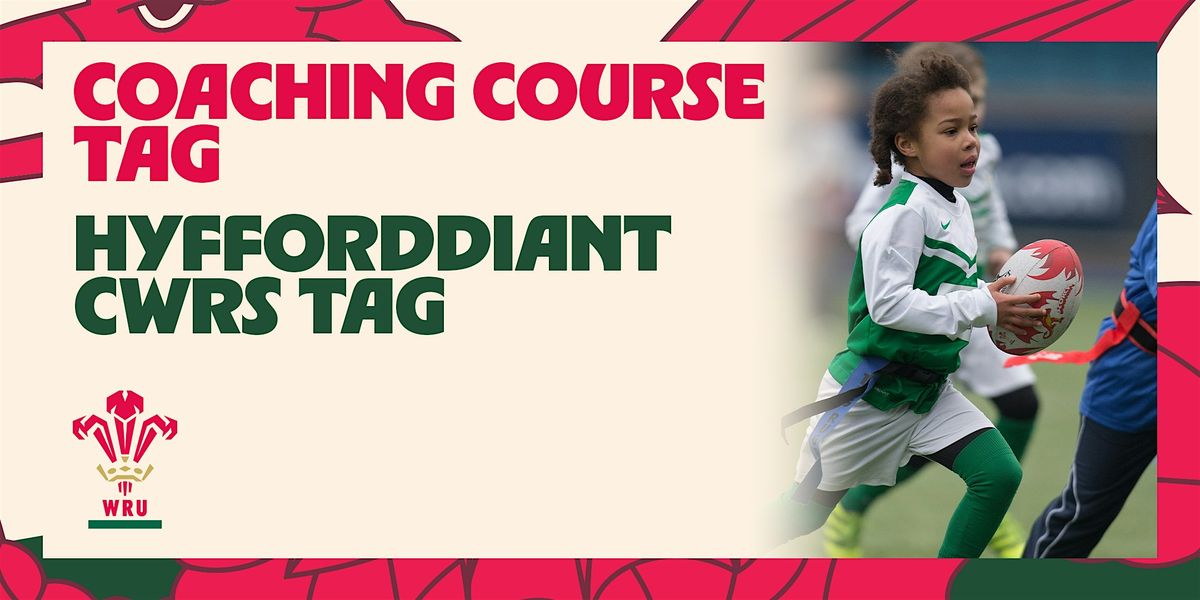 WRU Tag Course (Cardiff), Tylorstown Rugby Club, 26 April 2026