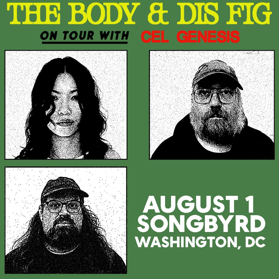 The Body & Dis Fig Orchards of a Futile Heaven Tour at Songbyrd DC