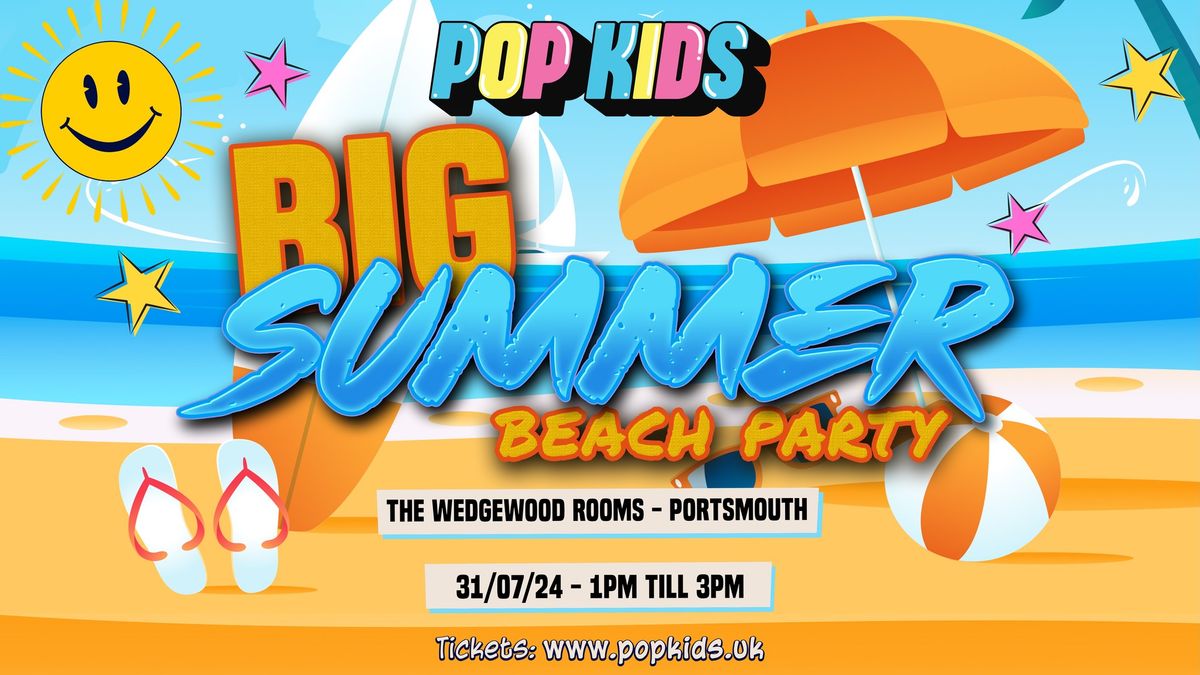 Popkids Portsmouth - Big Summer Beach Party