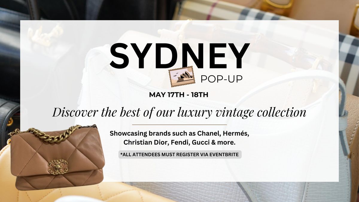 2 DAY Sydney Pop-Up Sale | Luxury Vintage Designer | Handbags | Clothing Jewellery 