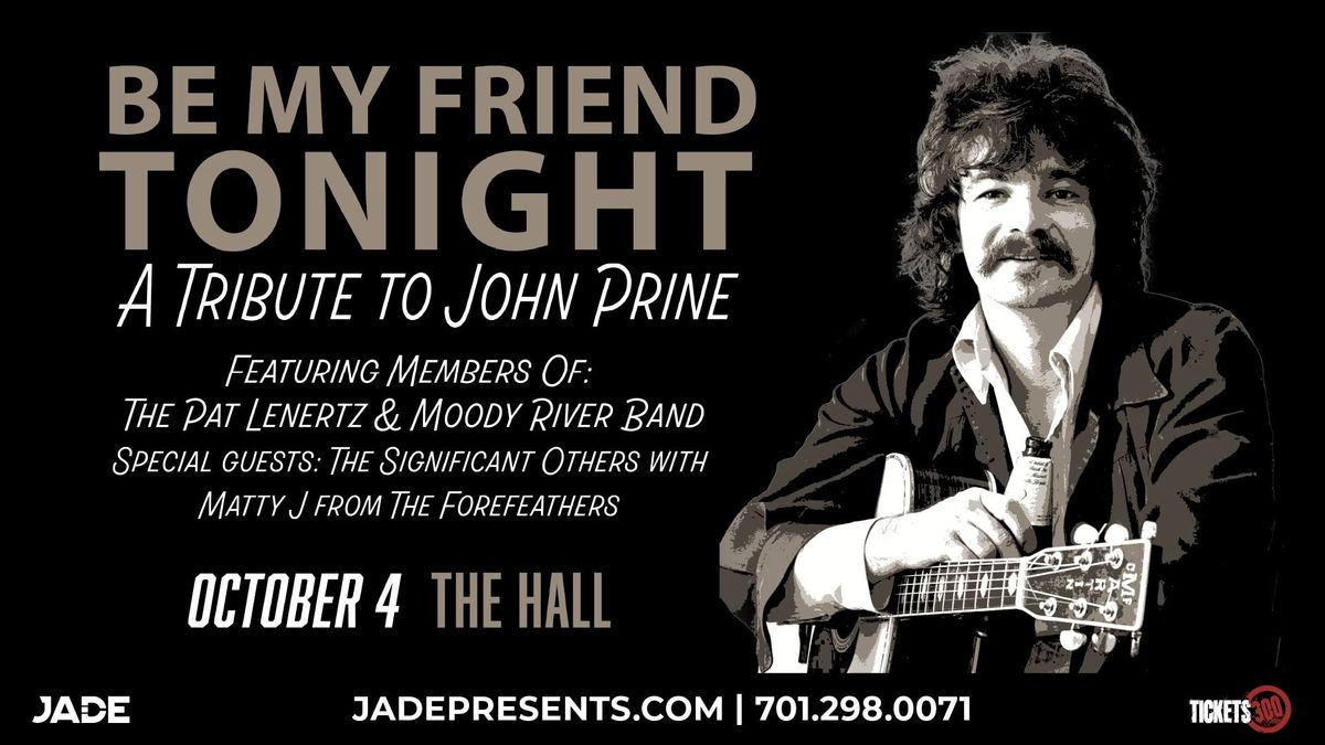 Be My Friend Tonight: A Tribute To John Prine | Fargo, ND