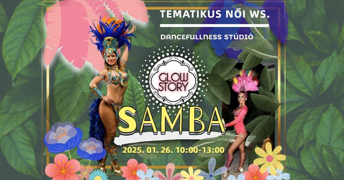 GLOW STORY tematikus n\u0151i workshop: Samba ritmusok  