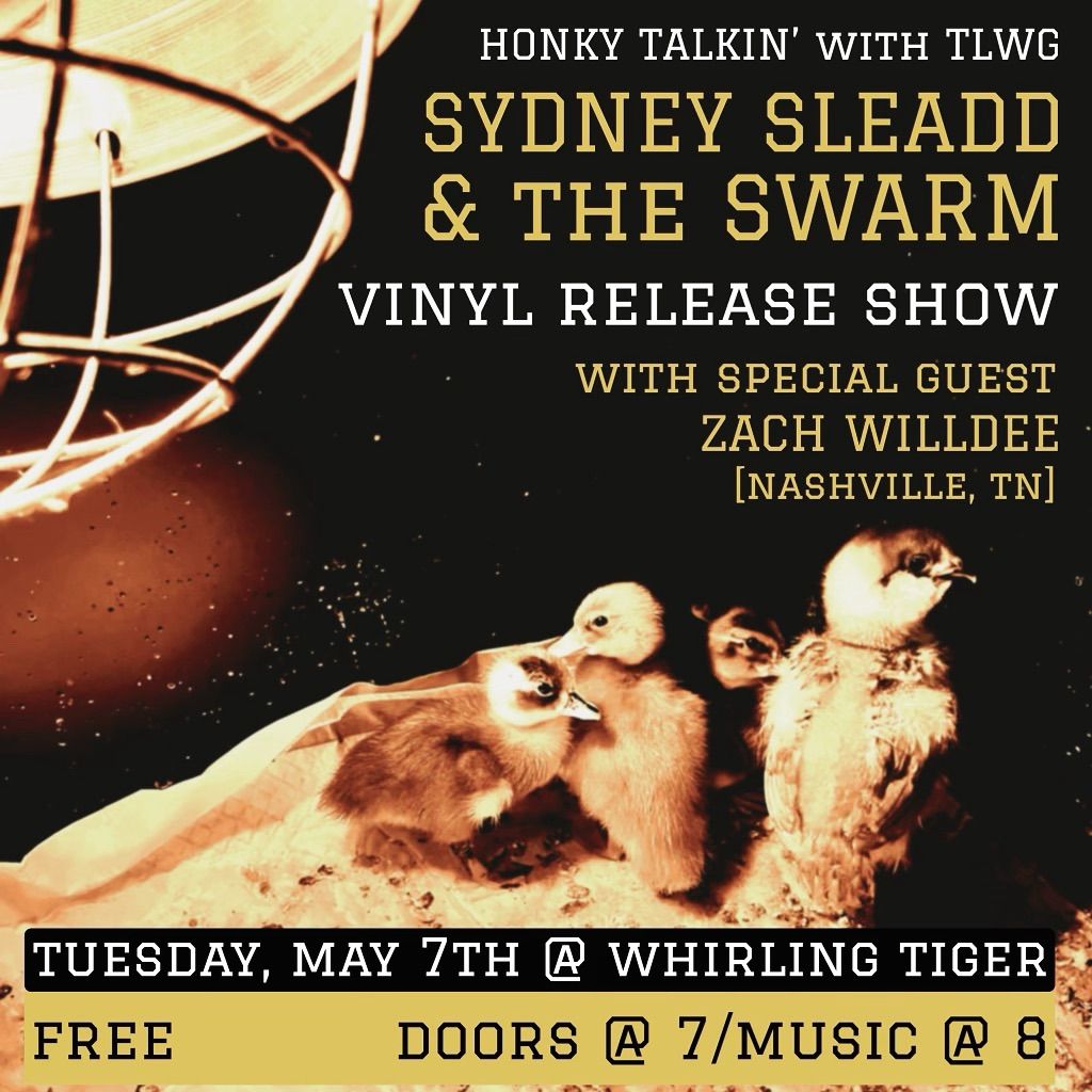 Honky Talkin with TLWG \/ Sydney Sleadd & the Swarm Vinyl Release 