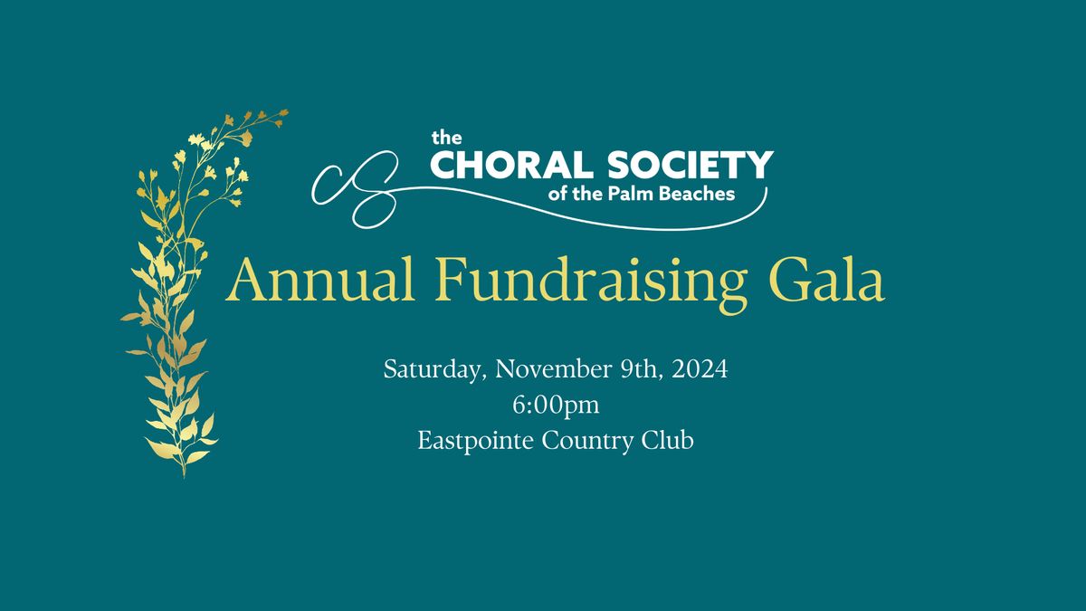 Choral Society of the Palm Beaches Annual Funraising Gala