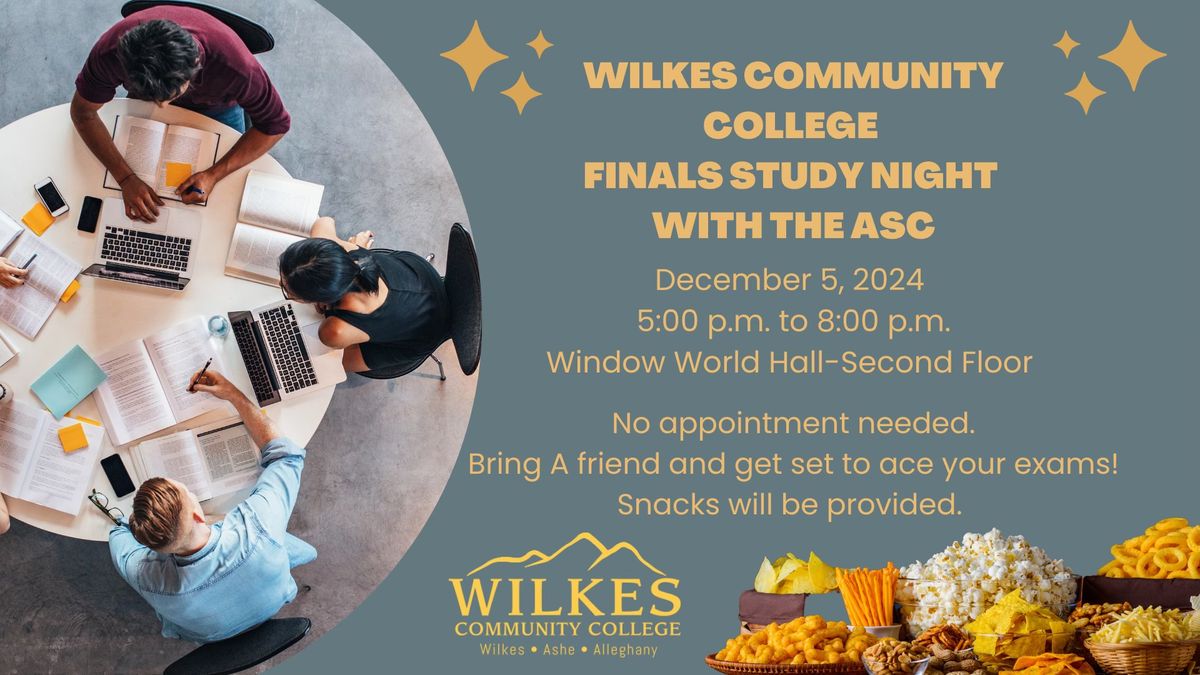 Wilkes Community College Finals Study Night with the ASC!